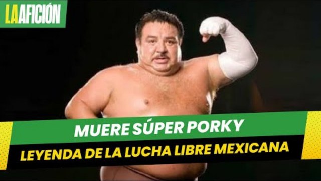 Muere Súper Porky, leyenda de la lucha libre mexicana