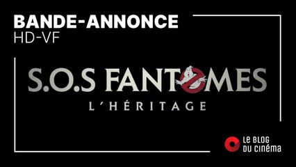 S.O.S. FANTÔMES : L'HÉRITAGE : bande-annonce [HD-VF]