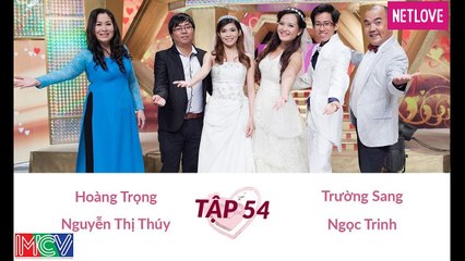 Vợ Chồng Son - Tập 54: Trường Sang - Ngọc Trinh và Hoàng Trọng - Nguyễn Thị Thúy