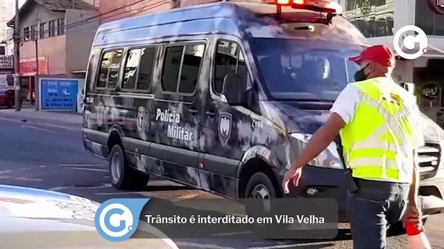 Trânsito é interditado em Vila Velha