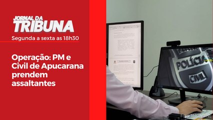Operação: PM e Civil de Apucarana prendem assaltantes