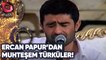 Ercan Papur'dan Muhteşem Türküler! | 23 Eylül 2010