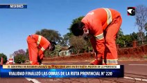 Vialidad finalizó las obras de la Ruta Provincial N° 220