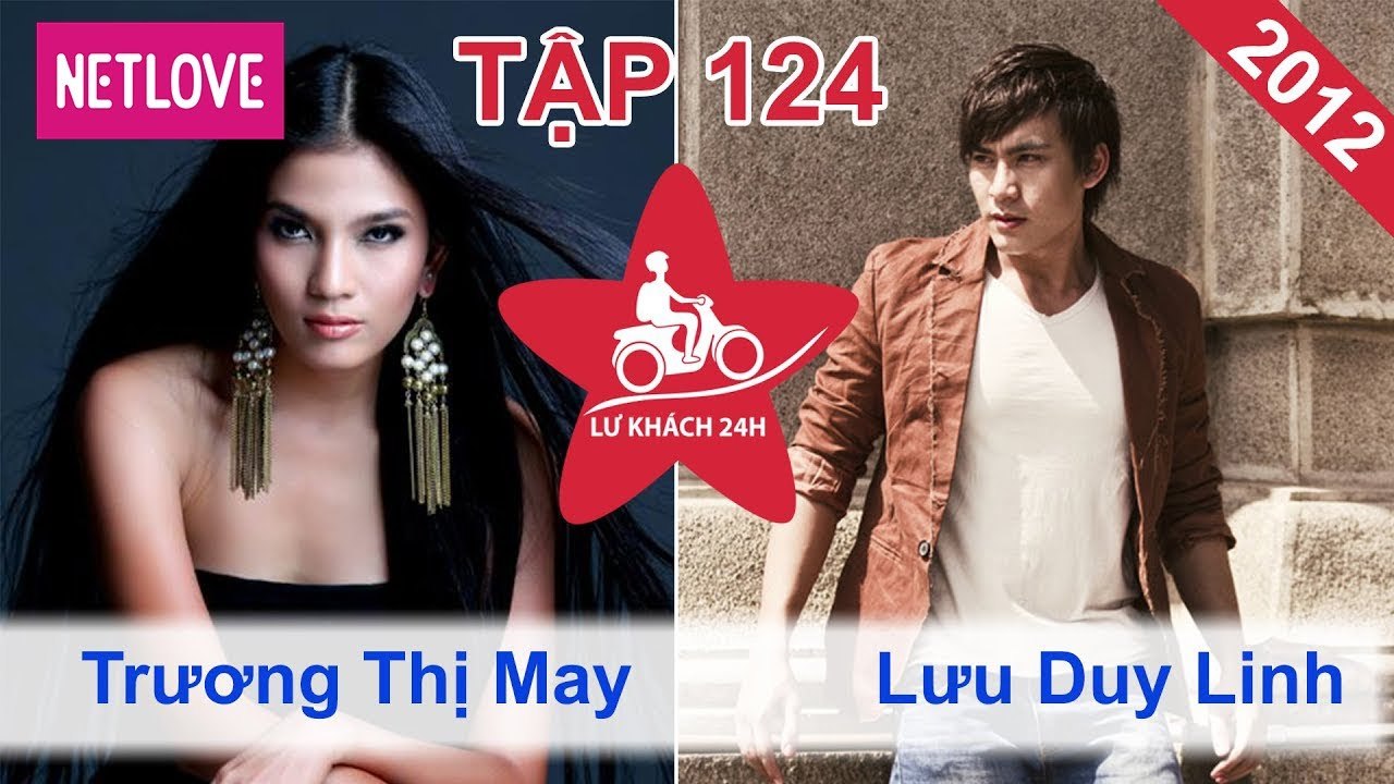 Lữ Khách 24 Giờ - Tập 124: Trương Thị Mây - Lưu Duy Linh