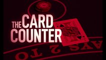 THE CARD COUNTER (2021) Trailer VO - HD