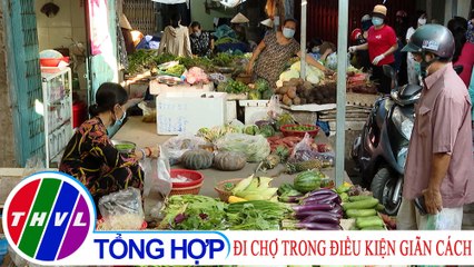 Văn minh đô thị: Đi chợ trong điều kiện giãn cách