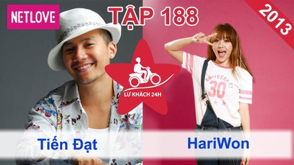 Lữ Khách 24 Giờ - Tập 188: Tiến Đạt - Hari Won