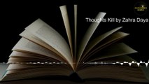 Thoughts Kill | Short Story by Zahra Daya