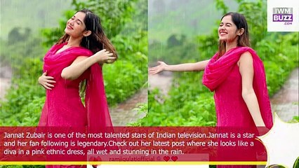 Baarish babe Jannat Zubair shares hot and wet pictures in rain Ramji Gulati sends her hearts