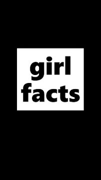 facts about girls | interesting facts about girls #1
