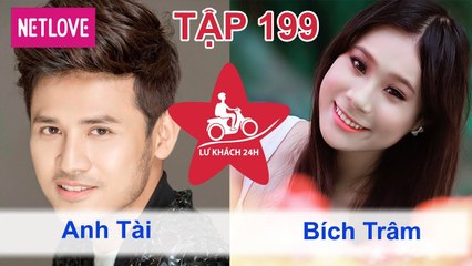 Lữ Khách 24 Giờ - Tập 199: Anh Tài - Hồ Bích Trâm