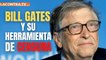 Bill Gates crea una herramienta para censurar la "desinformación" en Internet