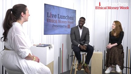 Live Lunches: Myron Jobson and Alice Tapper explain what ethical finance is