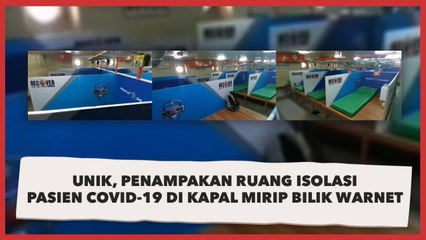 Unik, Penampakan Ruang Isolasi Pasien Covid-19 di Kapal Mirip Bilik Warnet