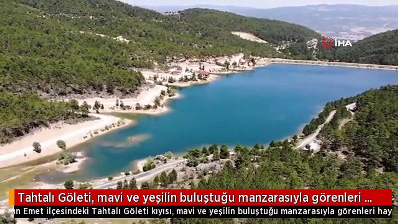 Tahtalı Göleti, mavi ve yeşilin buluştuğu manzarasıyla görenleri hayran bırakıyor