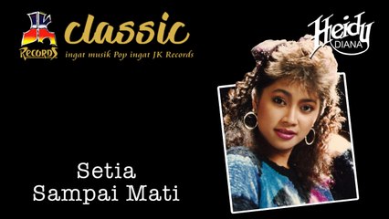 Heidy Diana - Setia Sampai Mati (Official Music Video)