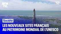 Phare de Cordouan, ville de Nice, forêt de la Massane...: ces sites français qui viennent d'intégrer la liste du patrimoine mondial de l'Unesco