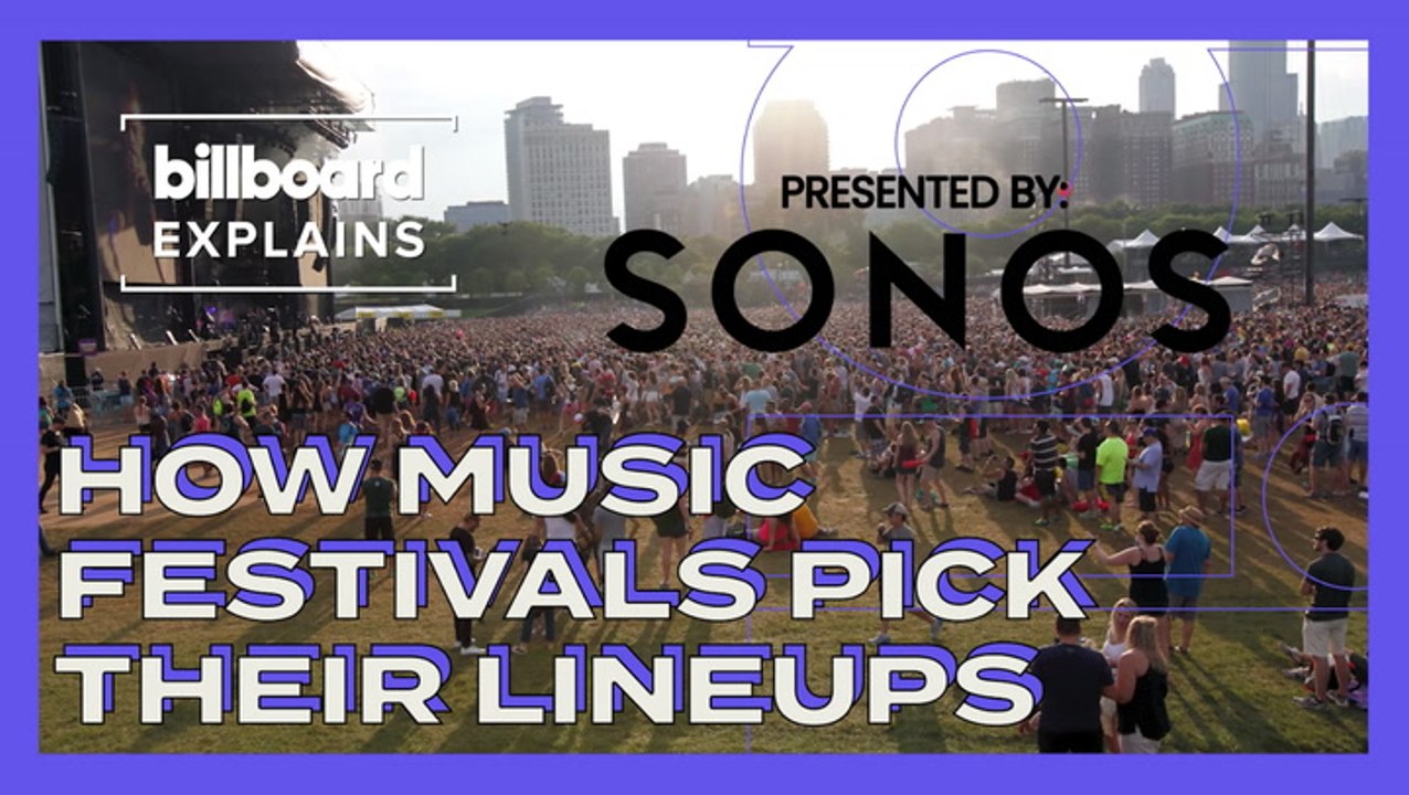 Billboard Explains: How Music Festivals Pick Th...