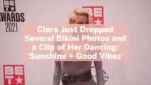 Ciara Just Dropped Several Bikini Photos and a Clip of Her Dancing: 'Sunshine   Good Vibez