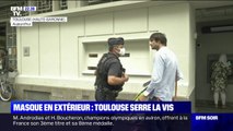 Masque en extérieur: Toulouse serre la vis