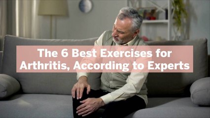 Télécharger la video: The 6 Best Exercises for Arthritis, According to Experts