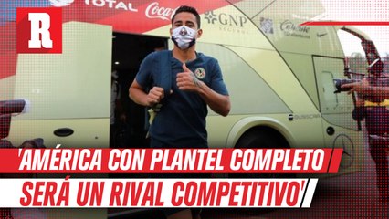 Luis Fuentes: 'América con plantel completo será un rival competitivo'