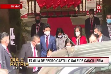 Familia de Pedro Castillo sale de Cancillería y se enrumba al Congreso