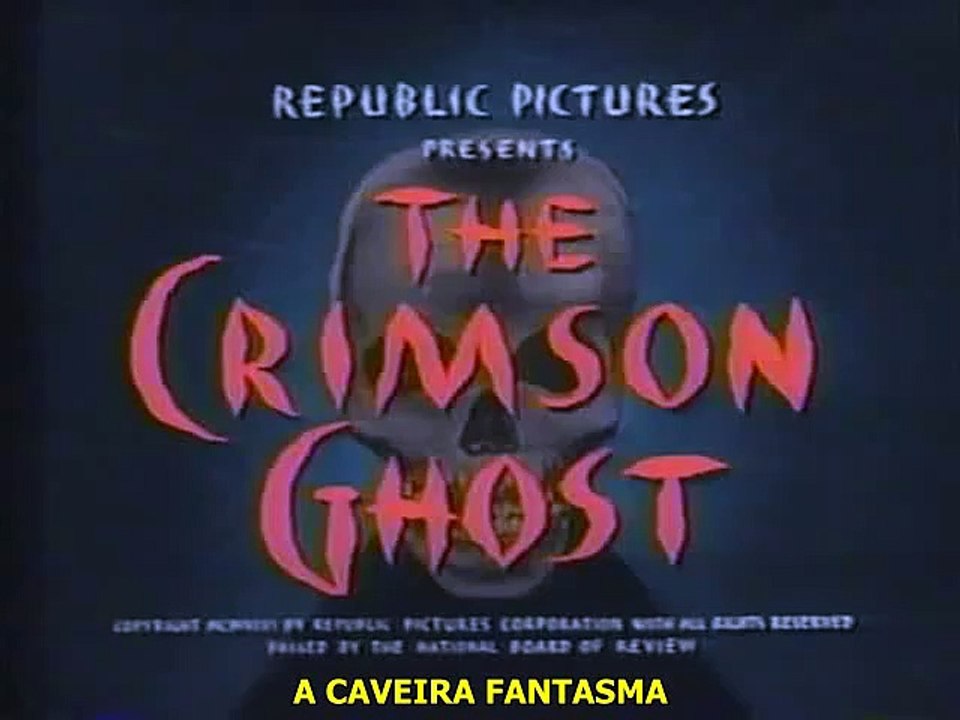 A Caveira Fantasma (The Crimson Ghost, 1946), ep. 02, legendado em português