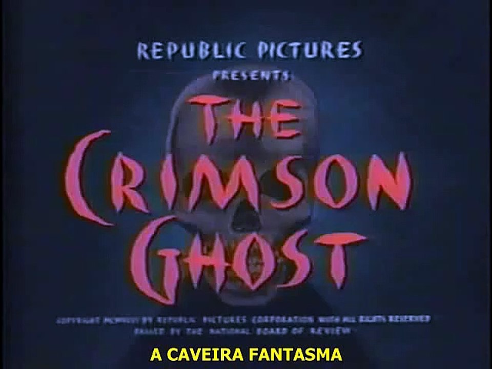 A Caveira Fantasma (The Crimson Ghost, 1946), ep. 04, legendado em português