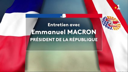 TH : Traduction en tahitien de l'entretien exclusif avec Emmanuel Macron.