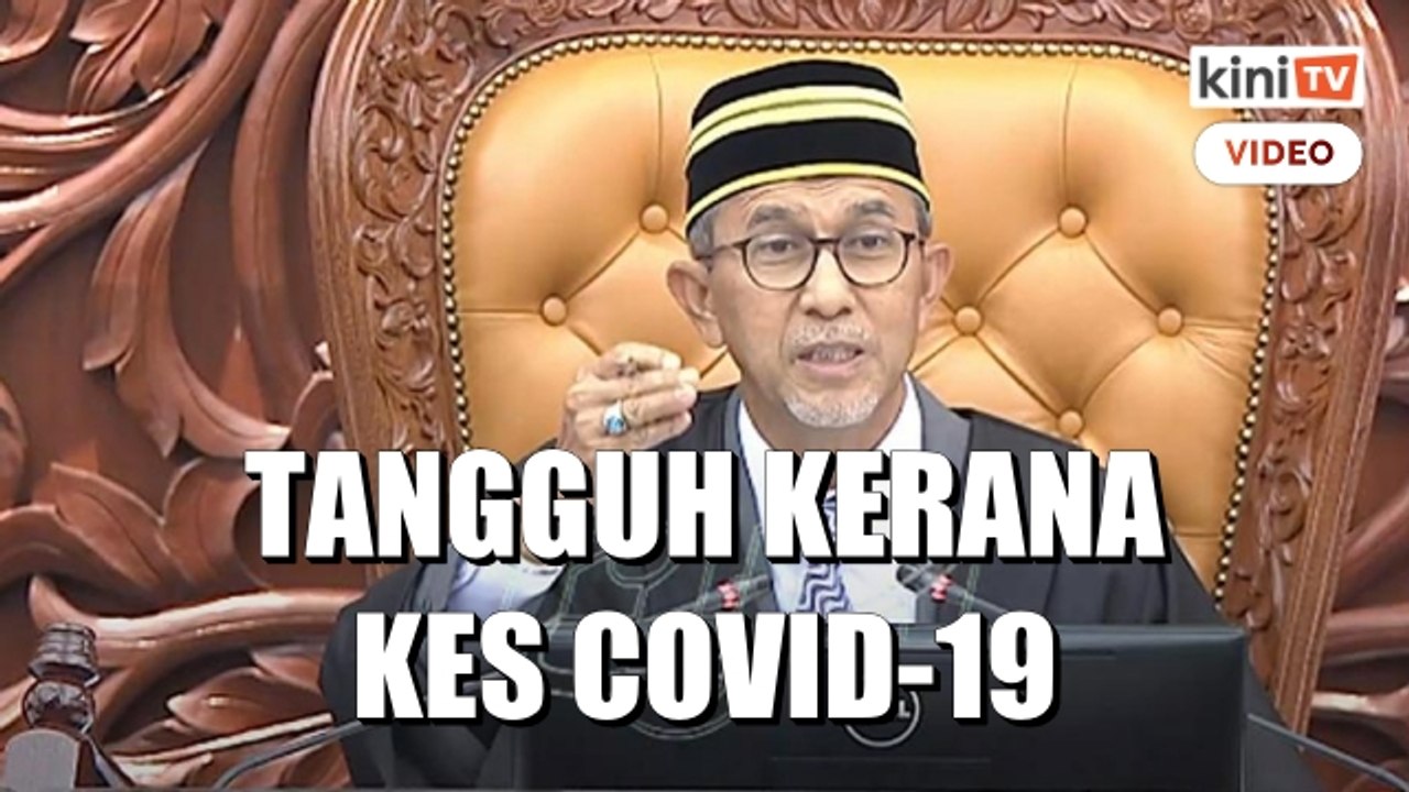 Sidang tangguh kerana kes Covid-19, tiada siapa dibenar keluar