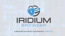 Best browser for privacy 2021 | Iridium Browser | A browser securing your privacy | Most Secure Web Browsers That Protect Your Privacy | most secure browser 2021