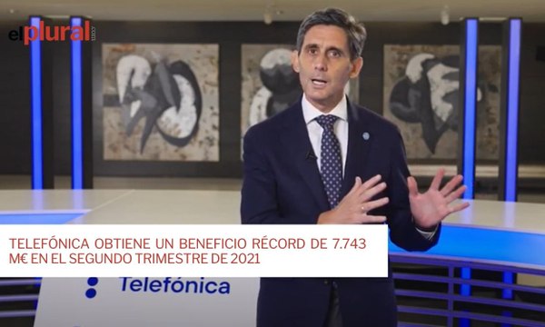 Telefónica obtiene un beneficio récord de 7.743 M€ en el segundo trimestre de 2021