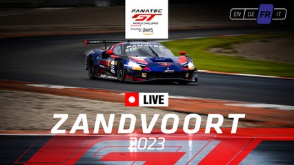 EN DIRECT | Zandvoort | Fanatec GT World Challenge Powered by AWS | (Français)