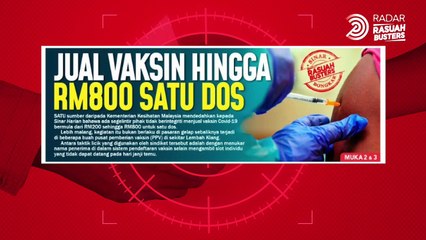 Pengkhianat jual vaksin hingga RM800 satu dos