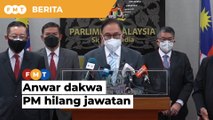 Anwar dakwa majoriti Ahli Parlimen tak sokong Muhyiddin
