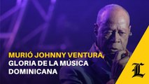 Murió Johnny Ventura, gloria de la música dominicana