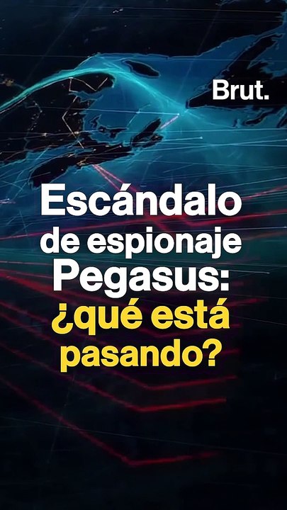 Escándalo de espionaje Pegasus: ¿qué está pasando?