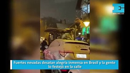 Fuertes nevadas desatan alegría inmensa en Brasil y la gente lo festejó en la calle