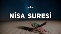 4 - Nisa Suresi - Kur'an'ı Kerim Nisa Suresi Dinle - 2 Bölüm