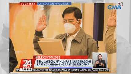 Sen. Lacson, nanumpa bilang bagong Party Chairman ng Partido Reporma | 24 Oras