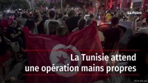 La Tunisie attend une opération mains propres
