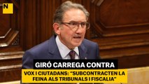 Giró carrega contra Vox i Cs: 