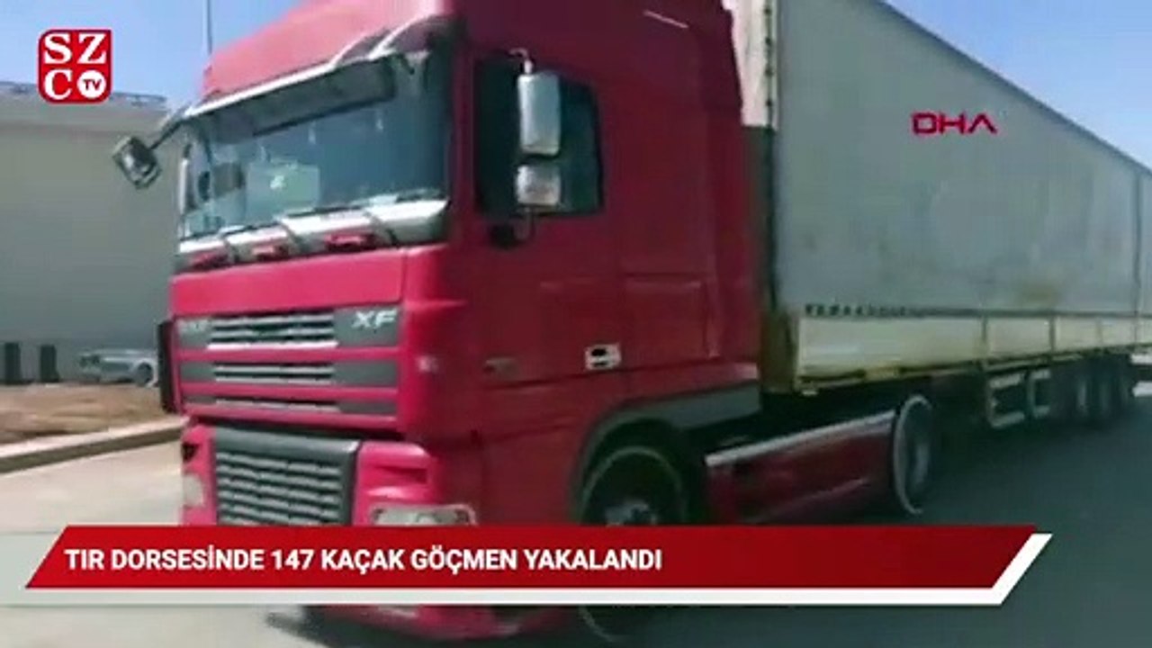 TIR dorsesinde 147 kaçak göçmen yakalandı