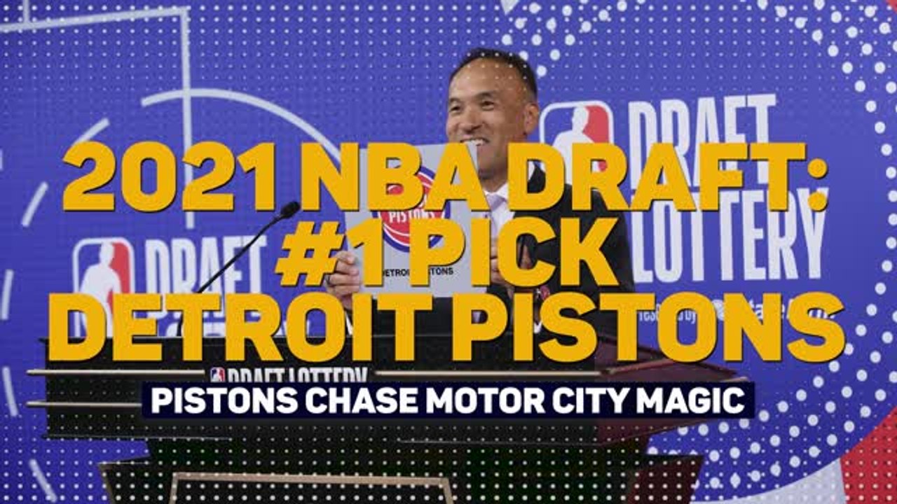 2021 NBA Draft - Pistons chase Motor City magic