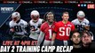 Day Two Training Camp Observations | Patriots Beat