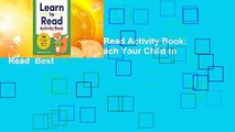 Full Version  Learn to Read Activity Book: 101 Fun Lessons to Teach Your Child to Read  Best