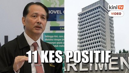 11 kes positif dikenal pasti di Parlimen - Dr Noor Hisham