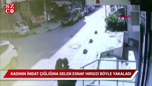 Kadının imdat çığlığına gelen esnaf hırsızı böyle yakaladı