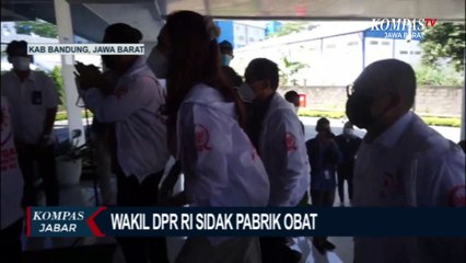 Sidak PT. Kimia Farma, Wakil DPR RI Pastikan Stok Obat Covid-19 Aman!